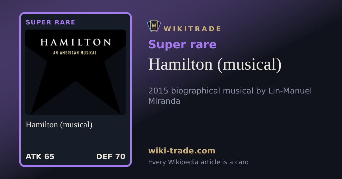 Hamilton (musical) — Super rare card