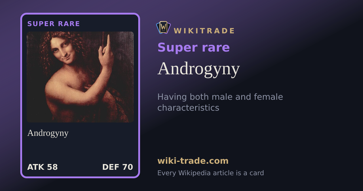 Androgyny — Super rare card