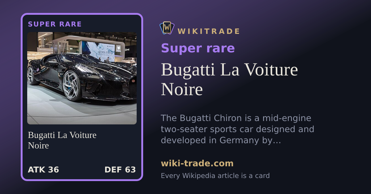 Bugatti La Voiture Noire — Super rare card