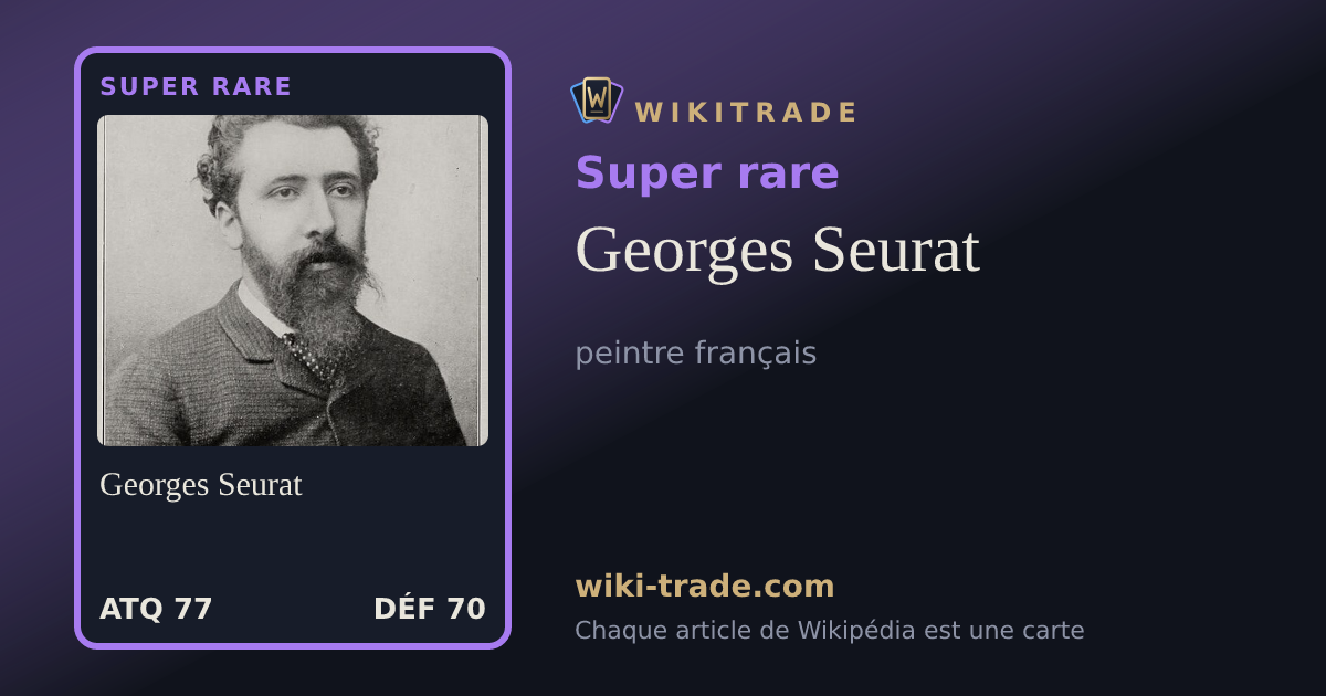 Georges Seurat — carte Super rare