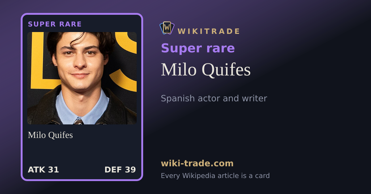 Milo Quifes — Super rare card