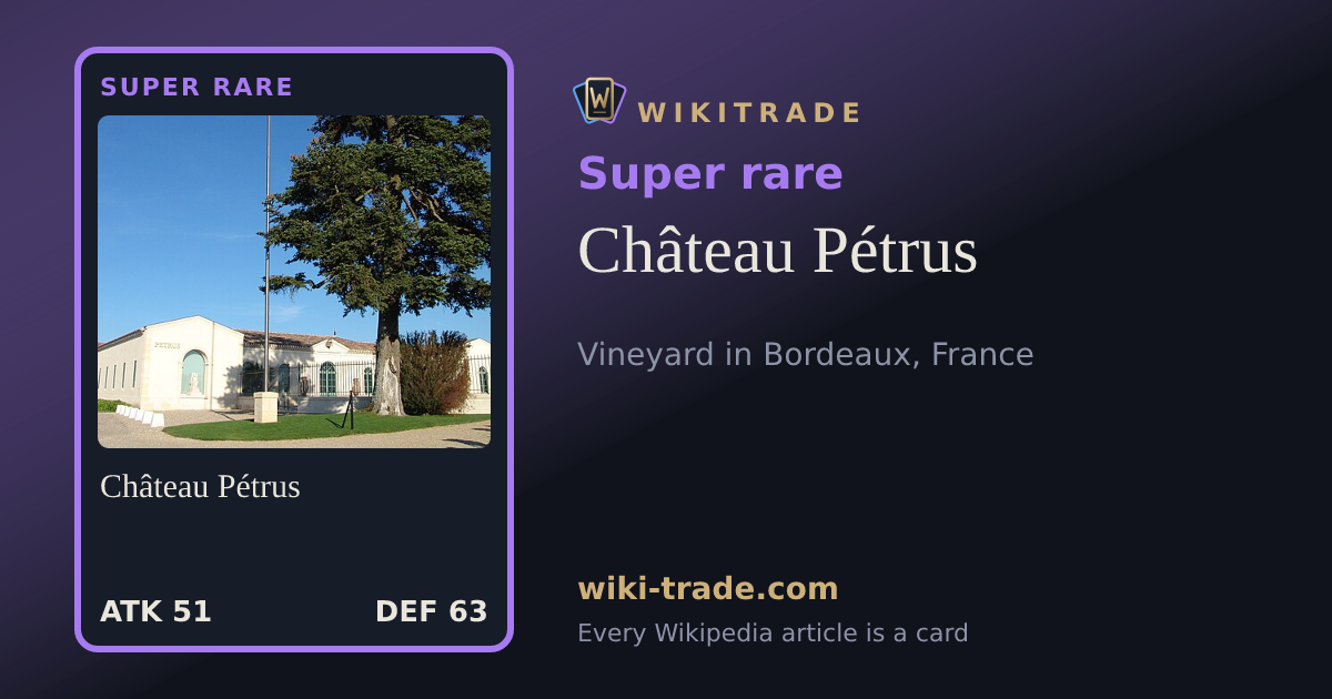 Château Pétrus — Super rare card
