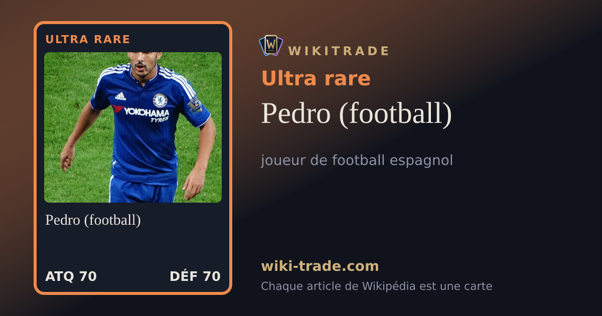 Pedro (football) — carte Ultra rare