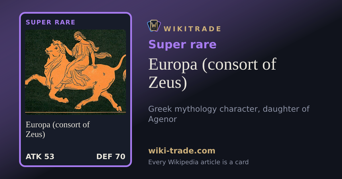 Europa (consort of Zeus) — Super rare card