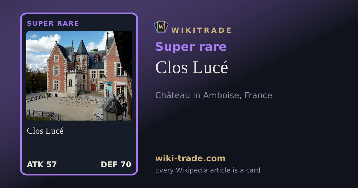 Clos Lucé — Super rare card