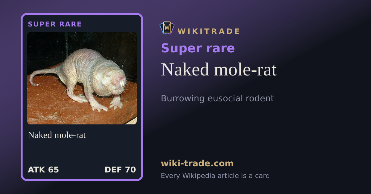 Naked mole-rat — Super rare card