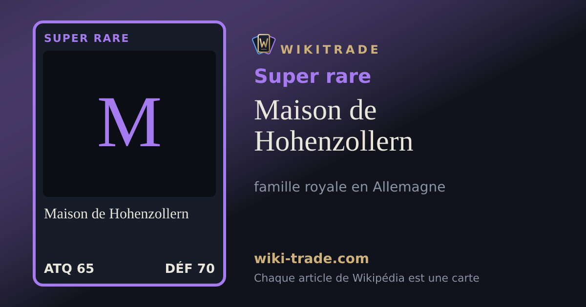 Maison de Hohenzollern — carte Super rare