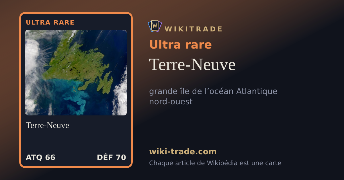 Terre-Neuve — carte Ultra rare