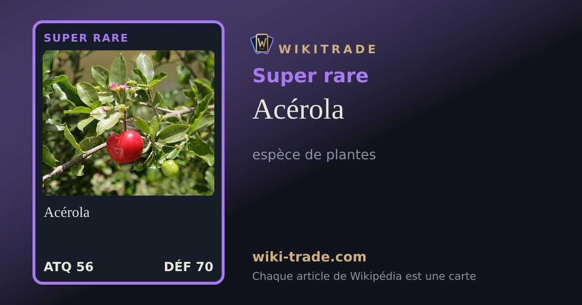 Acérola — carte Super rare