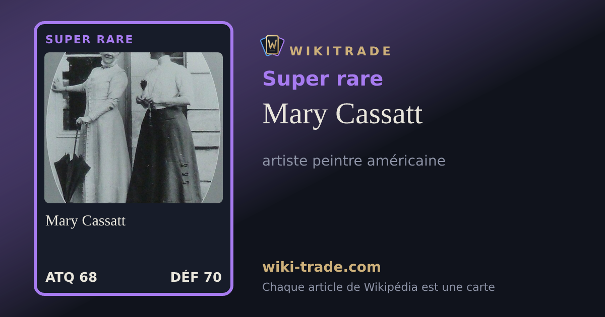 Mary Cassatt — carte Super rare