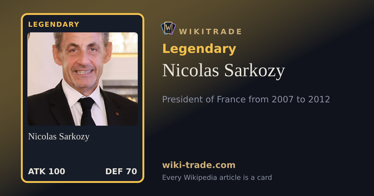 Nicolas Sarkozy — Legendary card