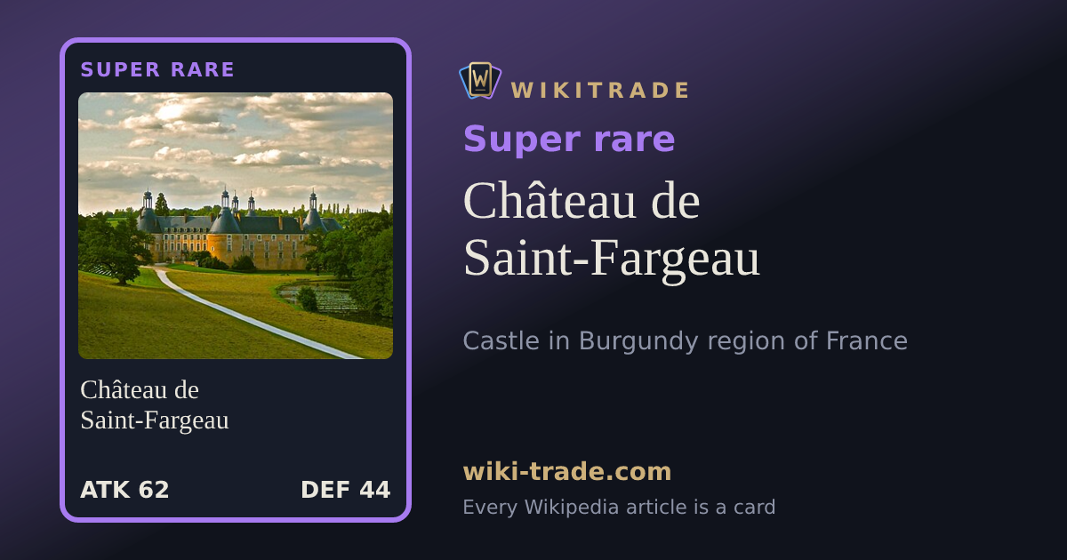 Château de Saint-Fargeau — Super rare card