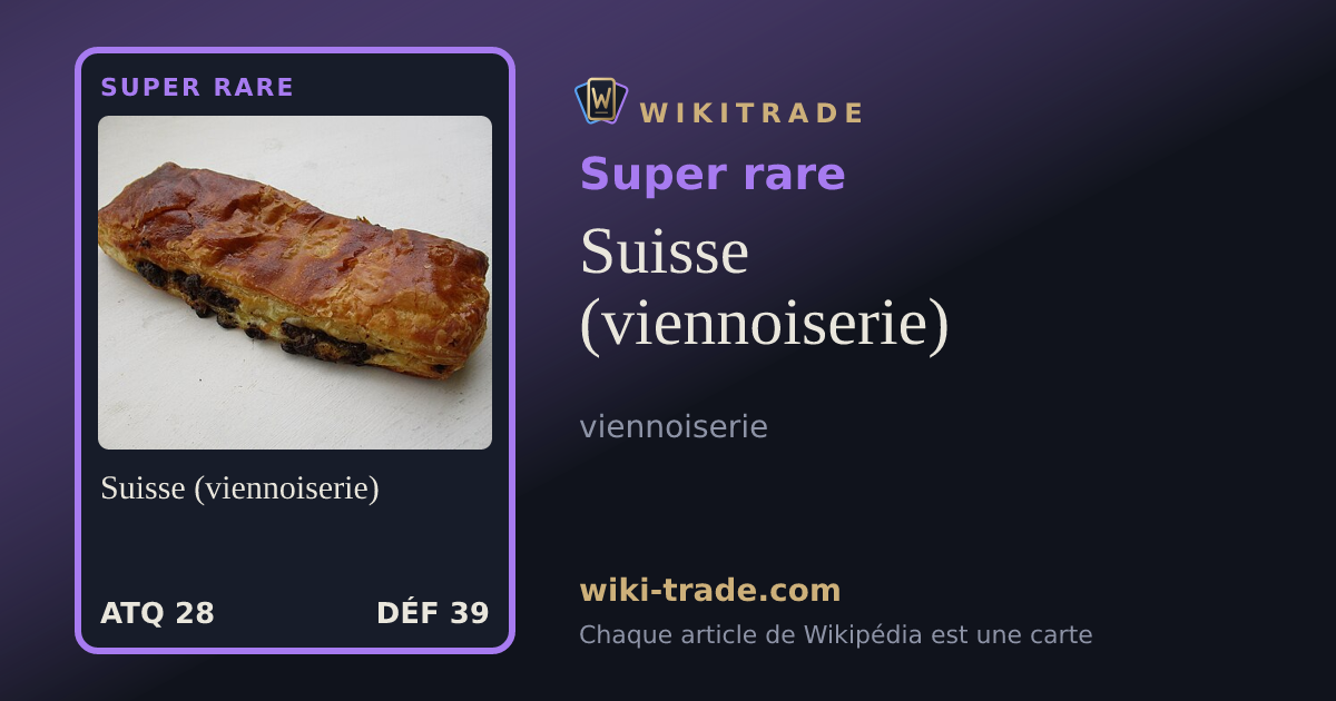 Suisse (viennoiserie) — carte Super rare