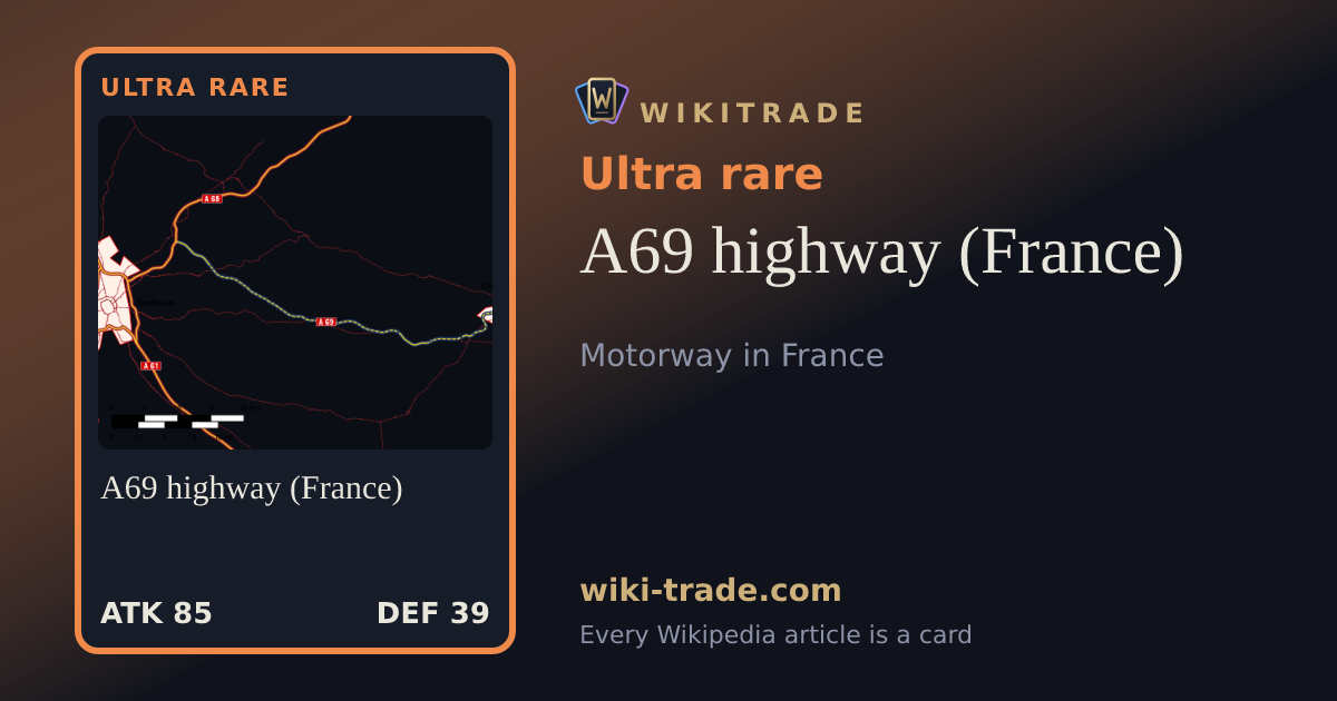 A69 highway (France) — Ultra rare card