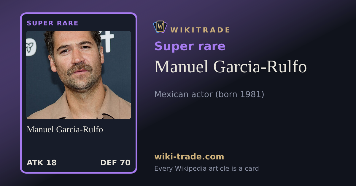 Manuel Garcia-Rulfo — Super rare card