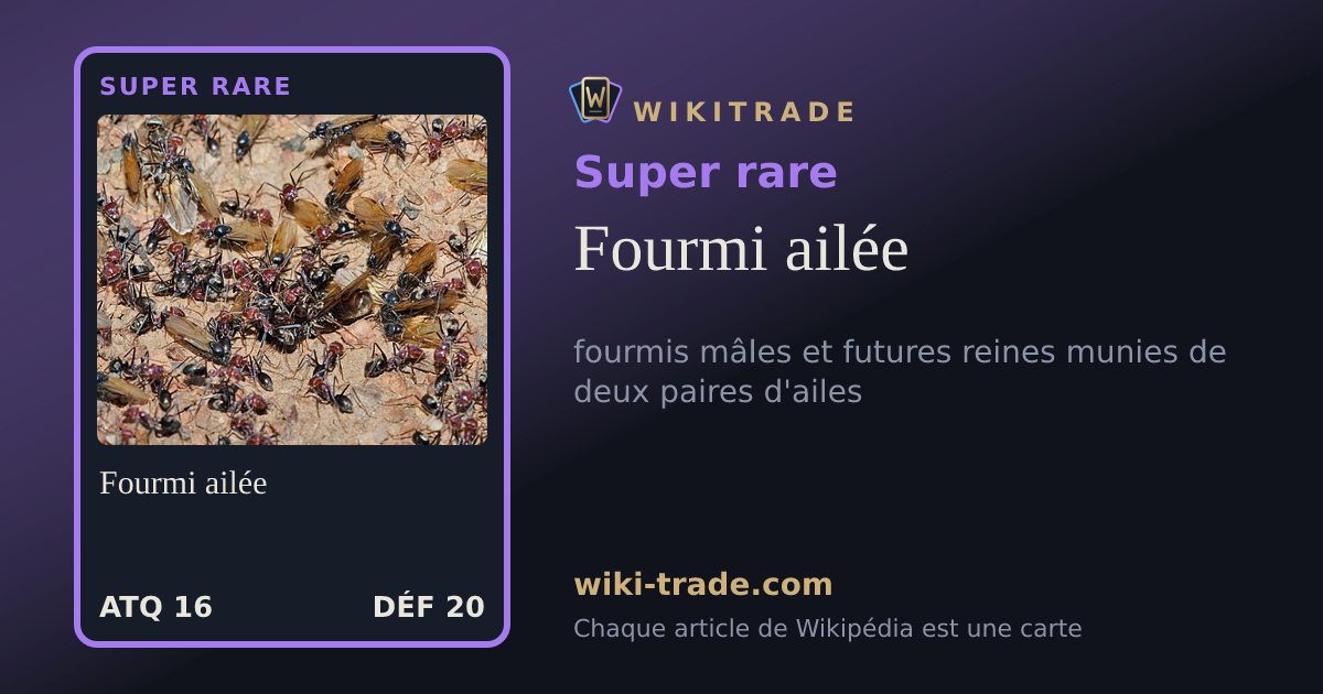 Fourmi ailée — carte Super rare