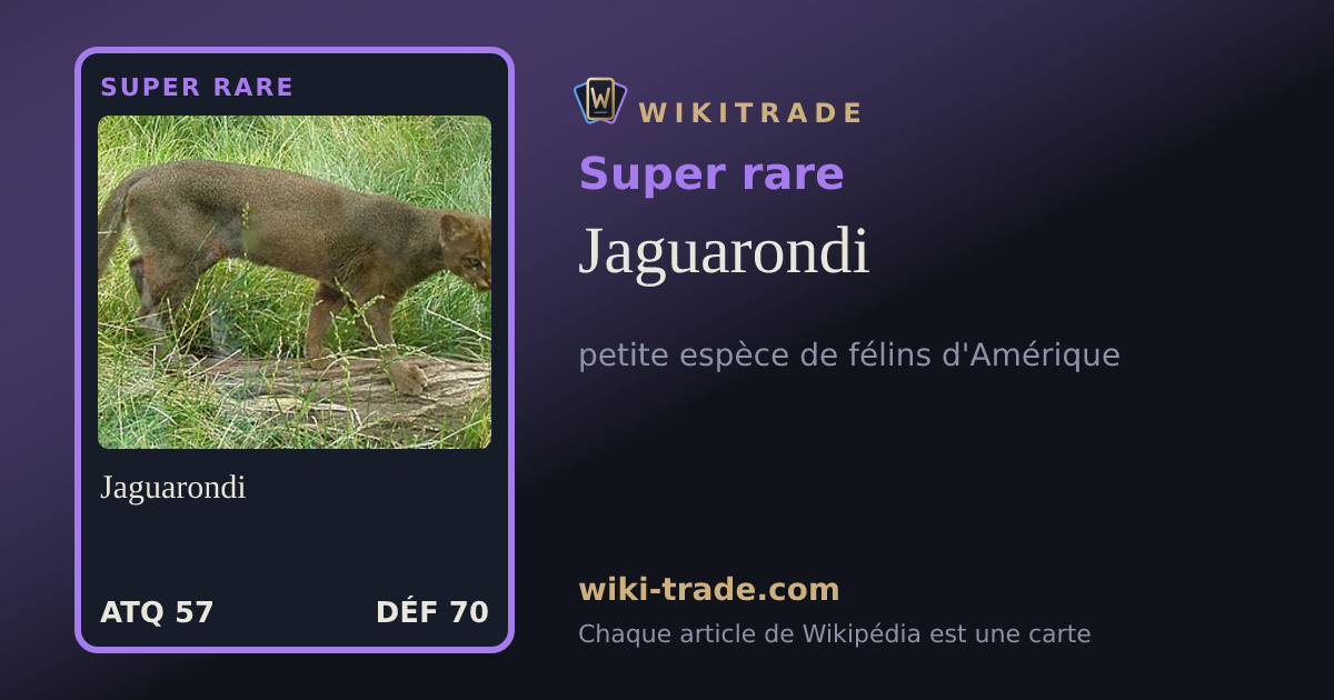Jaguarondi — carte Super rare