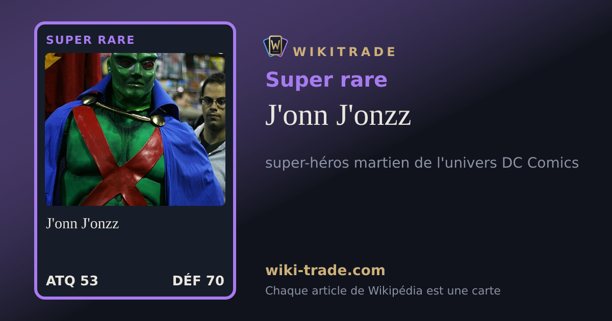 J'onn J'onzz — carte Super rare