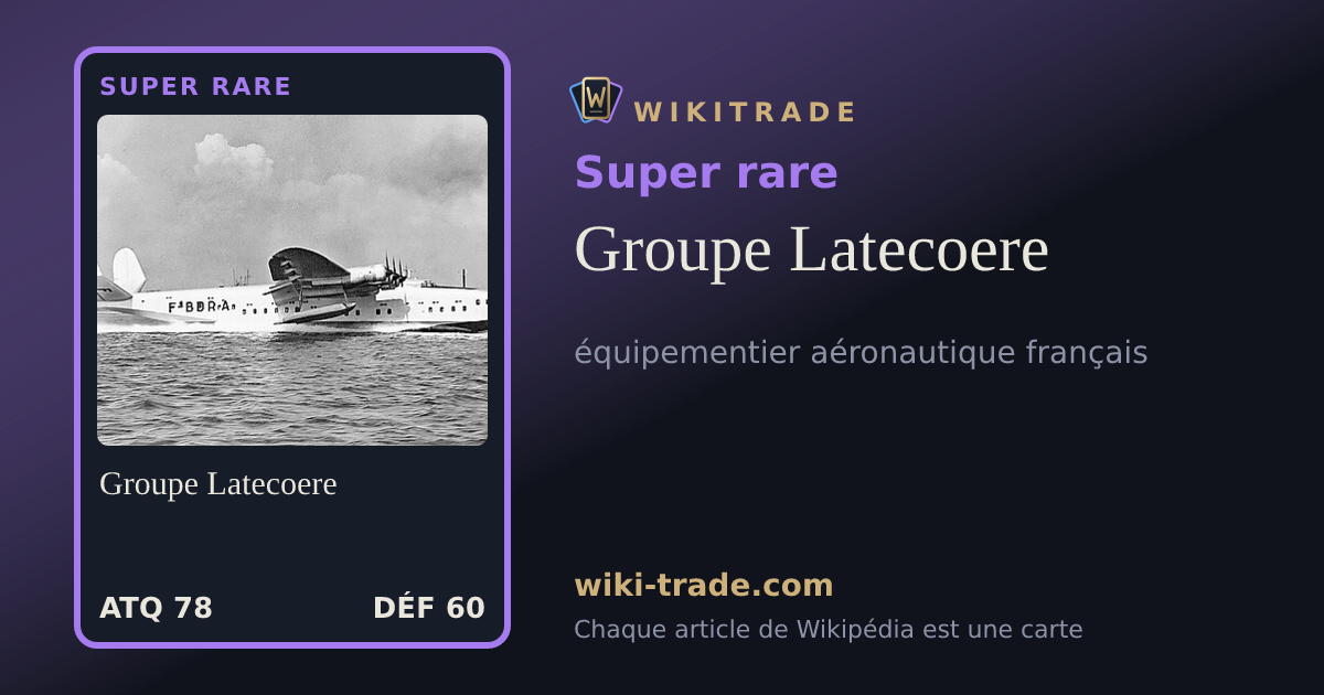 Groupe Latecoere — carte Super rare