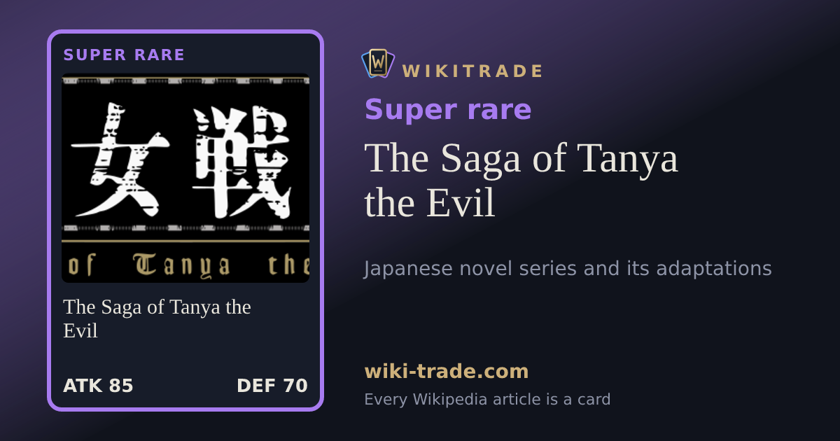 The Saga of Tanya the Evil — Super rare card