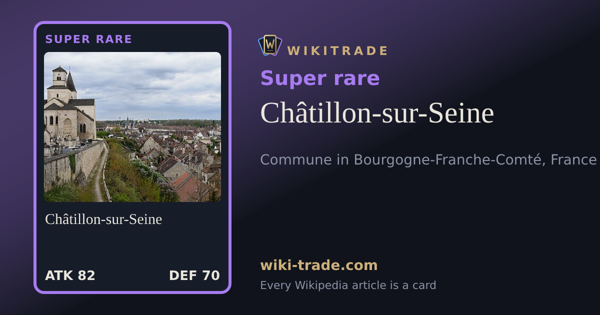 Châtillon-sur-Seine — Super rare card