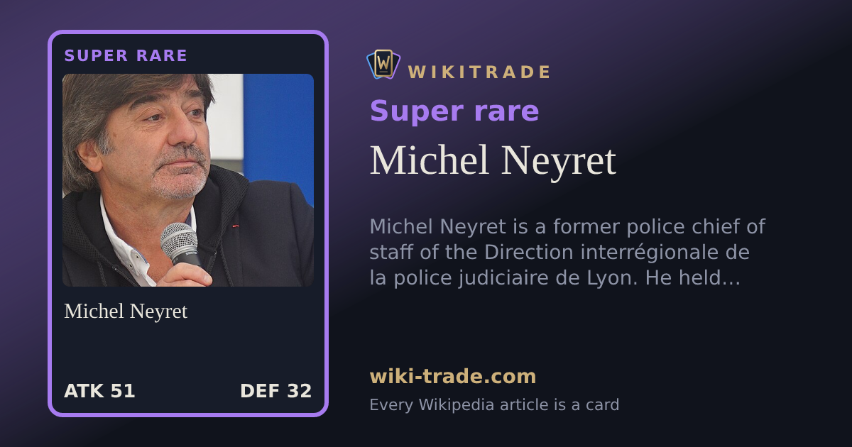 Michel Neyret — Super rare card