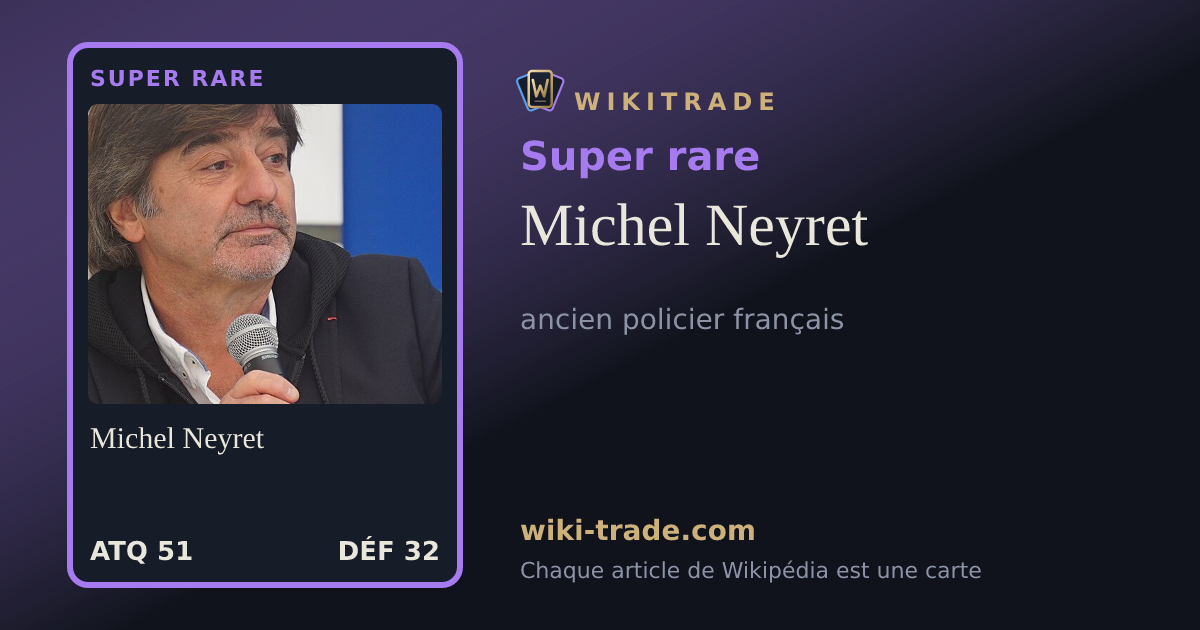 Michel Neyret — carte Super rare