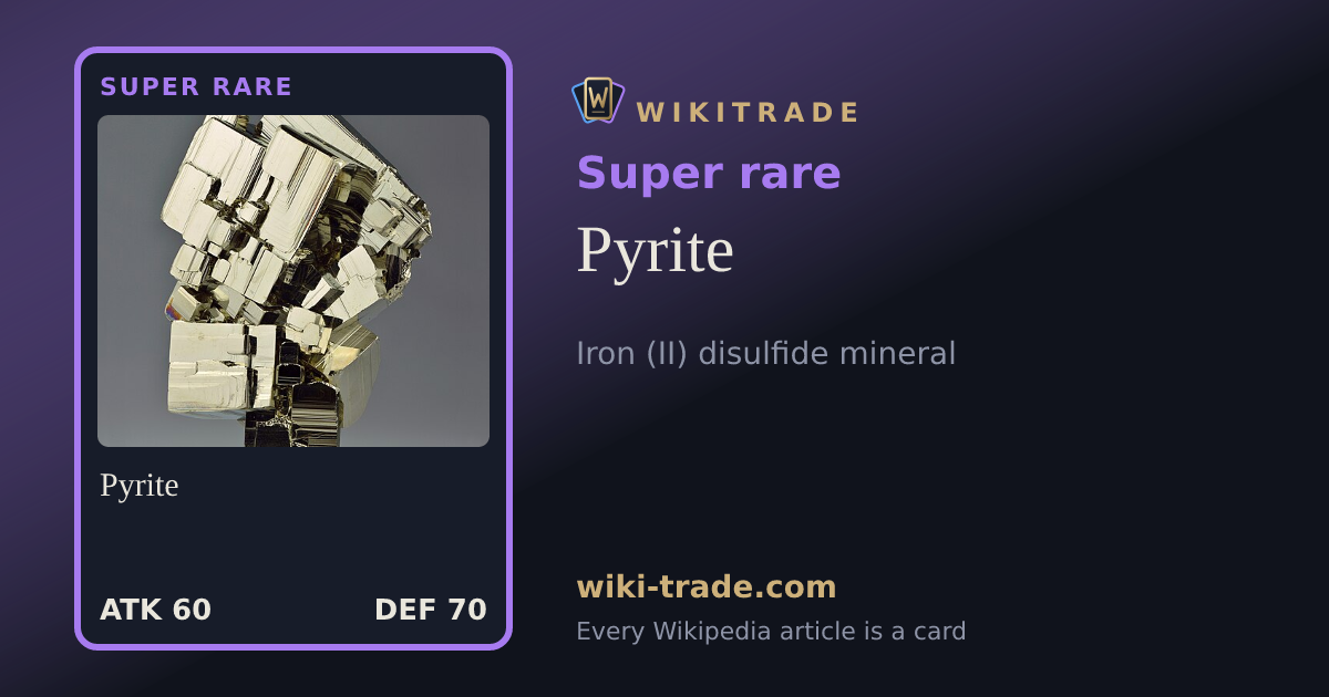 Pyrite — Super rare card