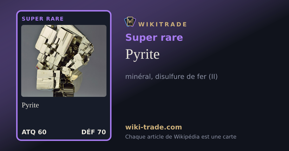 Pyrite — carte Super rare