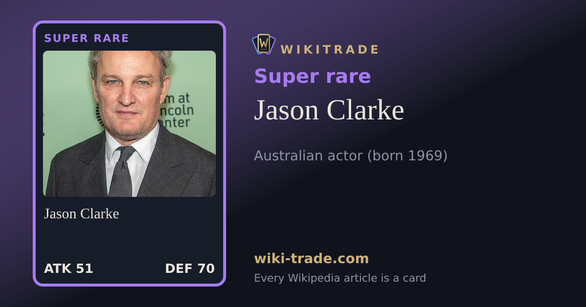 Jason Clarke — Super rare card