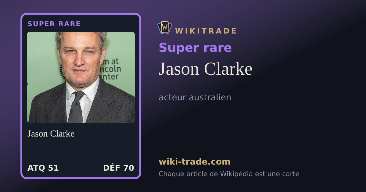 Jason Clarke — carte Super rare