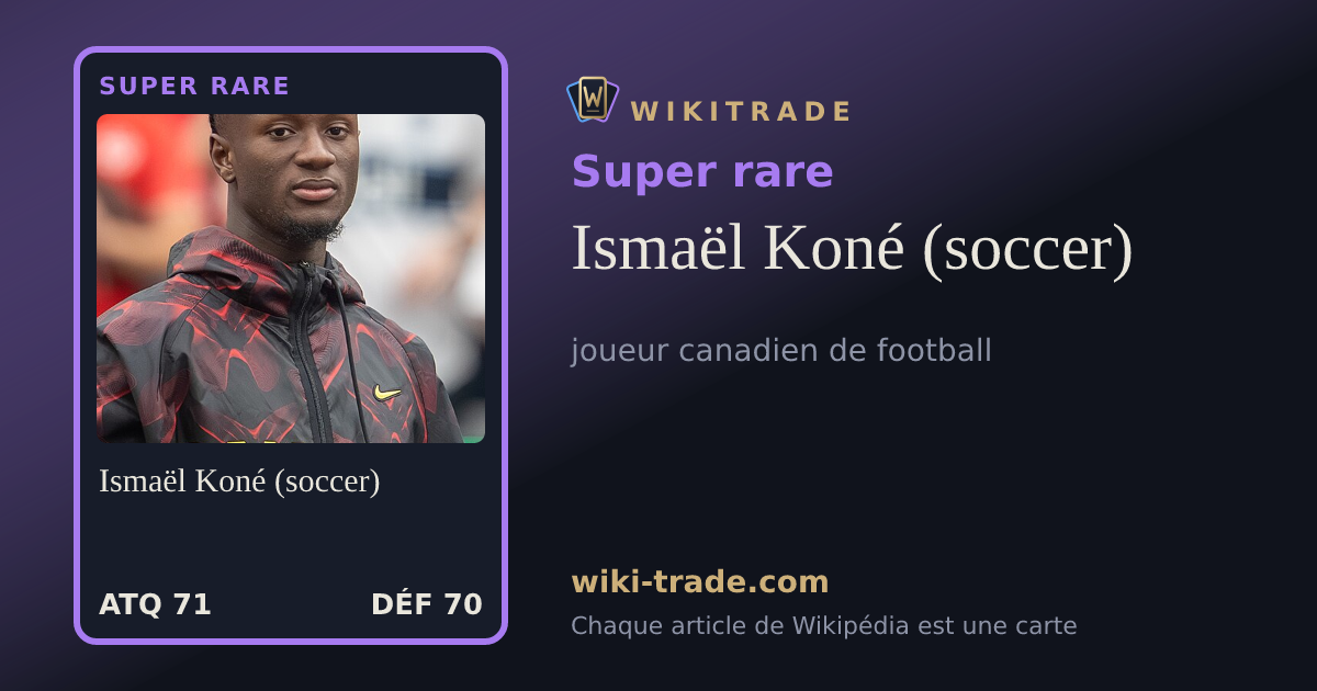 Ismaël Koné (soccer) — carte Super rare