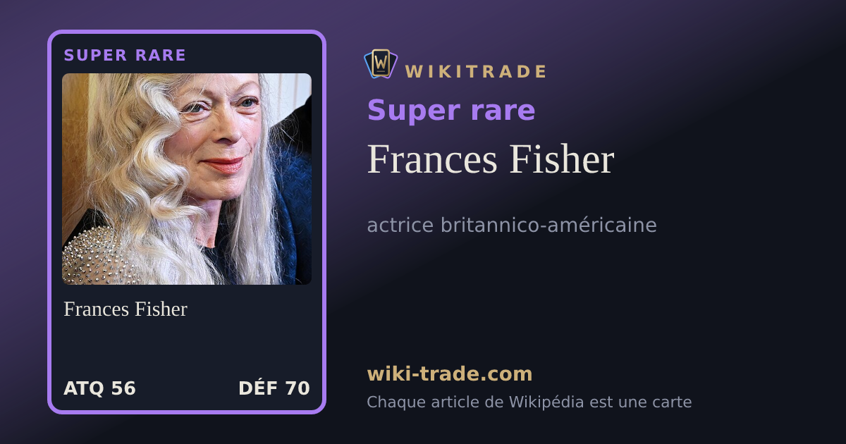Frances Fisher — carte Super rare