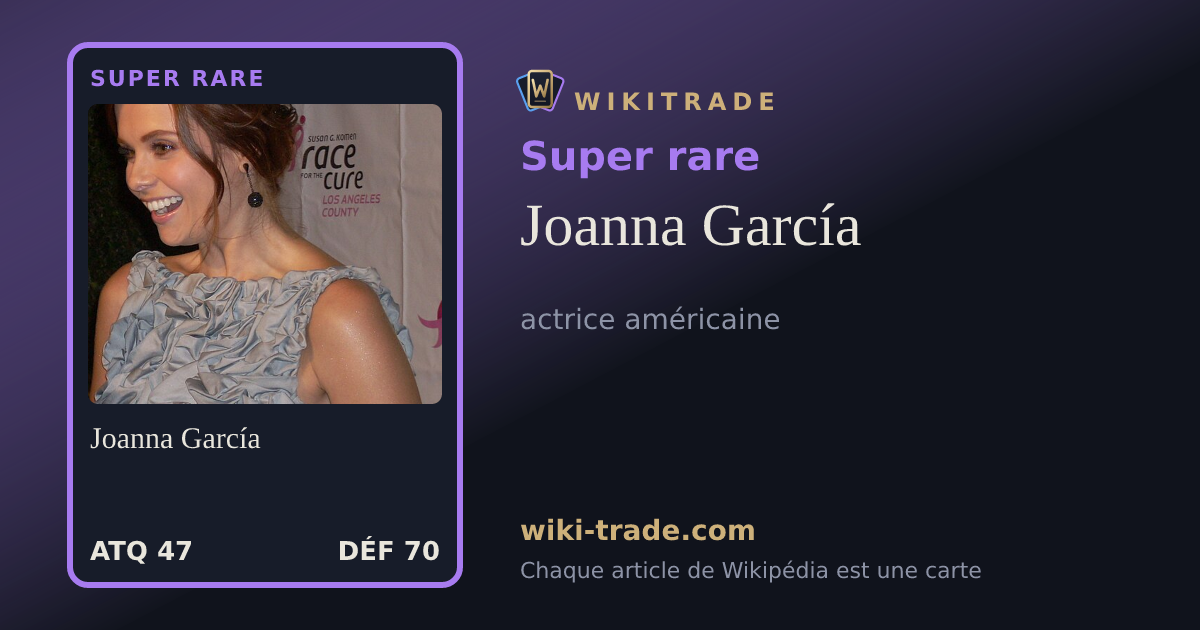Joanna García — carte Super rare