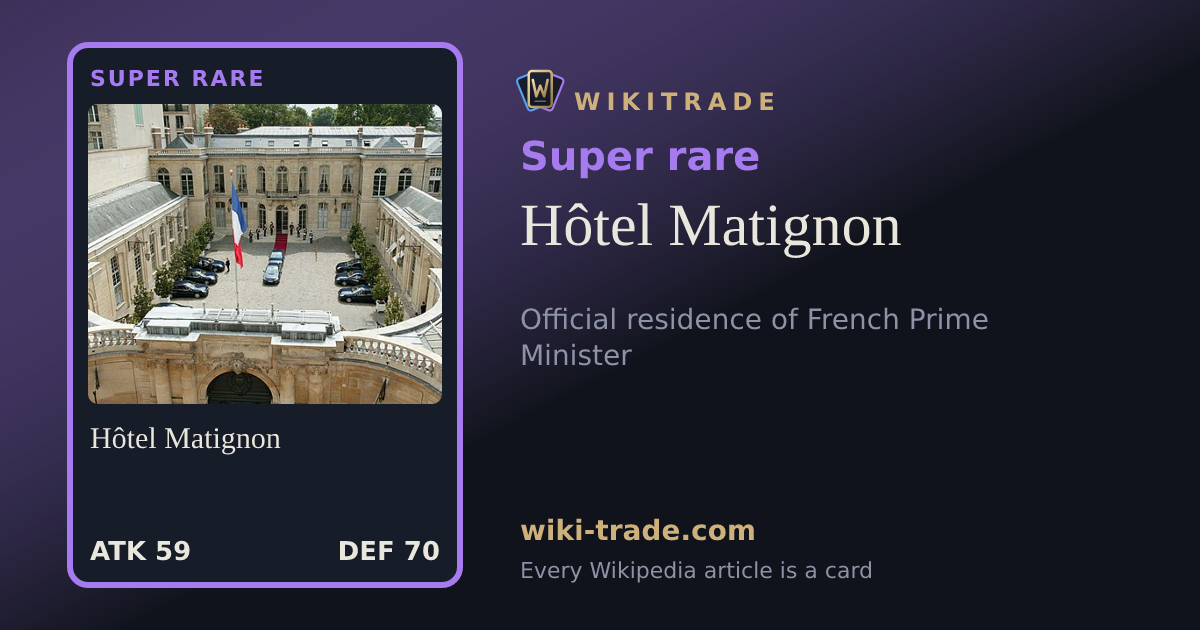 Hôtel Matignon — Super rare card