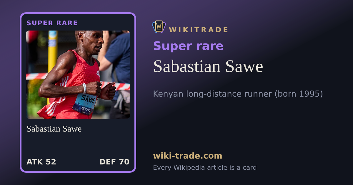 Sabastian Sawe — Super rare card