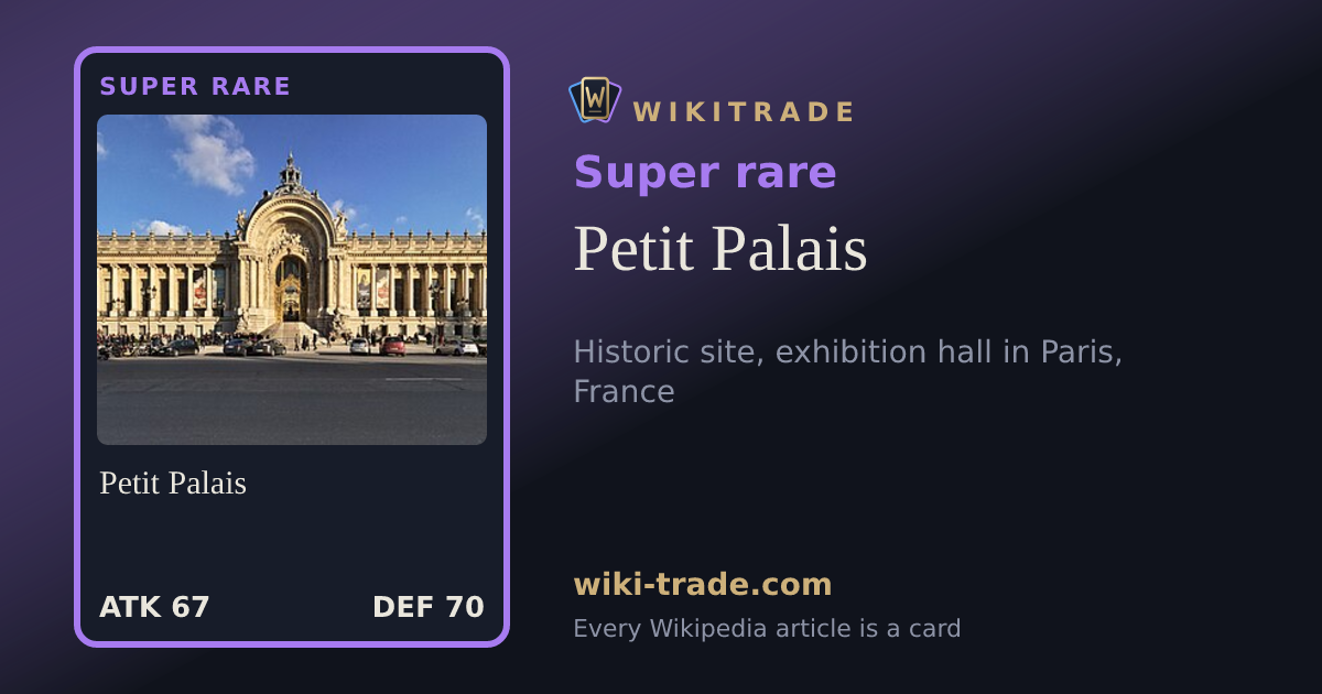 Petit Palais — Super rare card