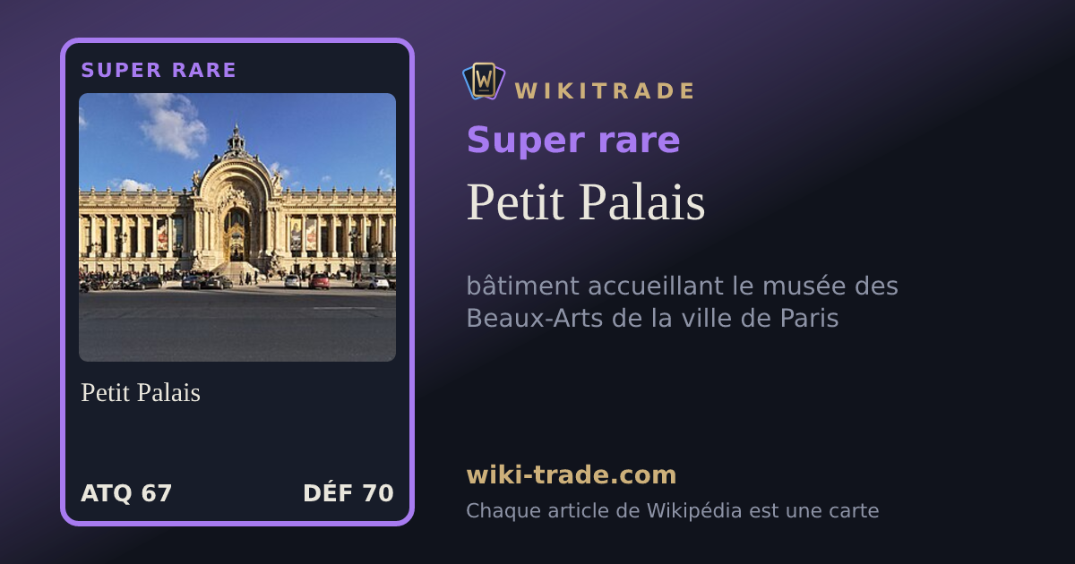 Petit Palais — carte Super rare