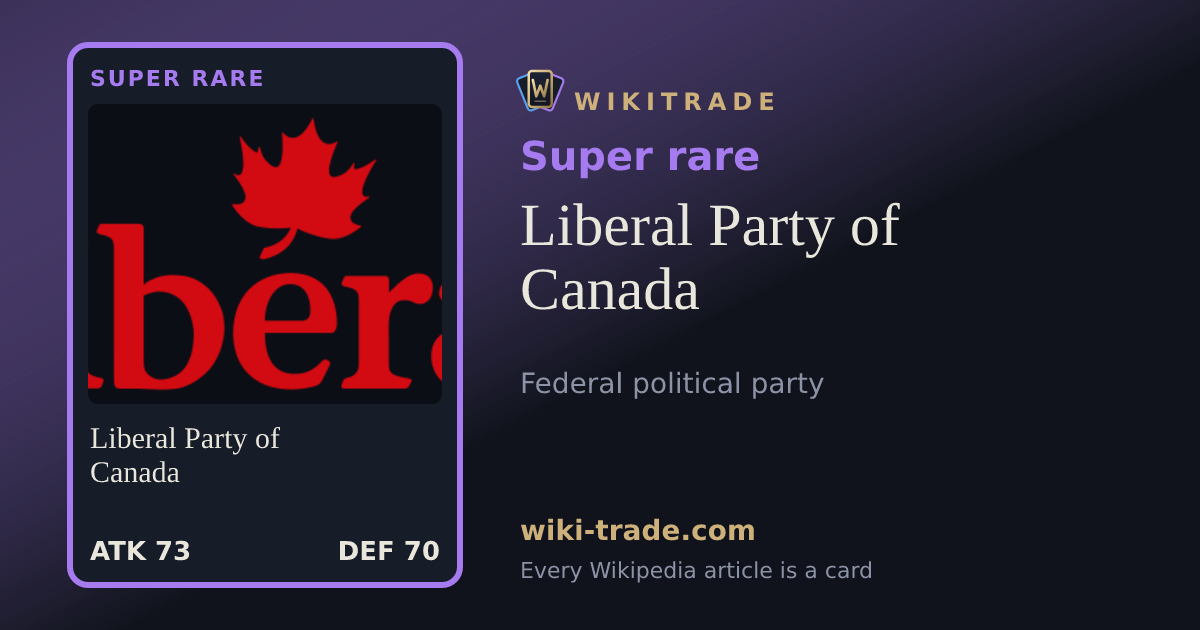 Liberal Party of Canada — Super rare card