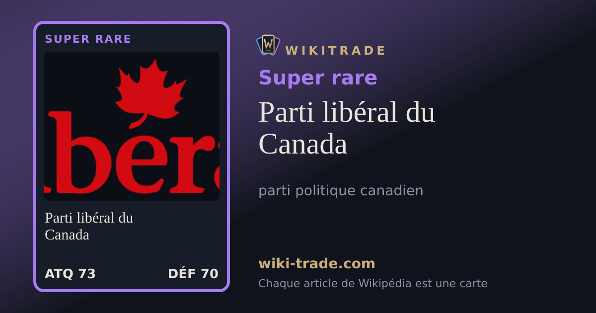 Parti libéral du Canada — carte Super rare
