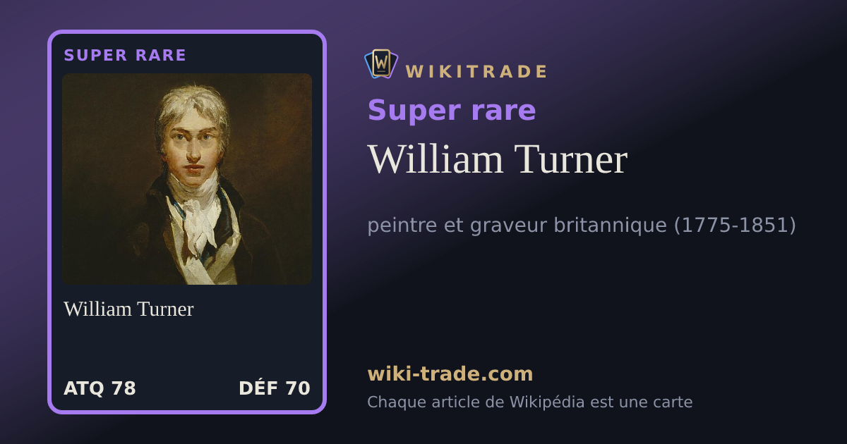 William Turner — carte Super rare