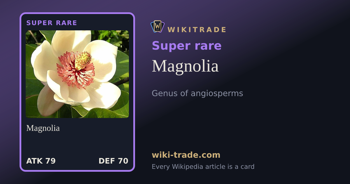 Magnolia — Super rare card