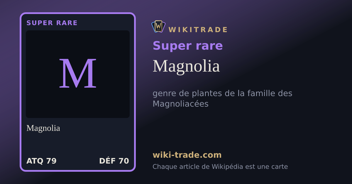 Magnolia — carte Super rare