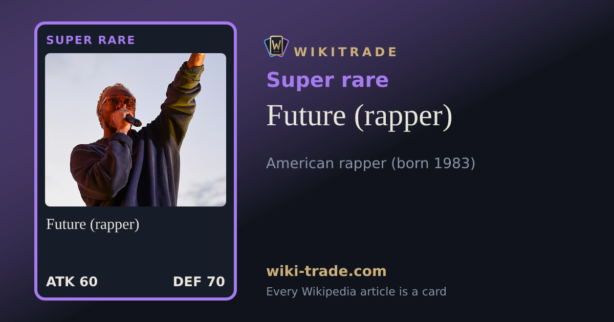 Future (rapper) — Super rare card