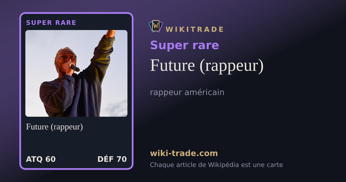 Future (rappeur) — carte Super rare