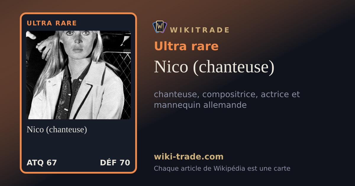 Nico (chanteuse) — carte Ultra rare