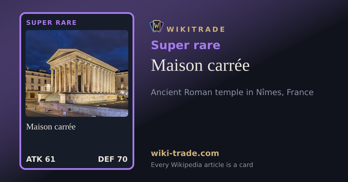 Maison carrée — Super rare card