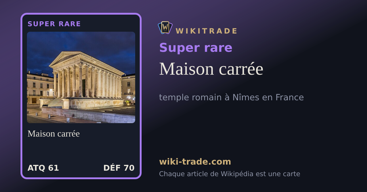 Maison carrée — carte Super rare