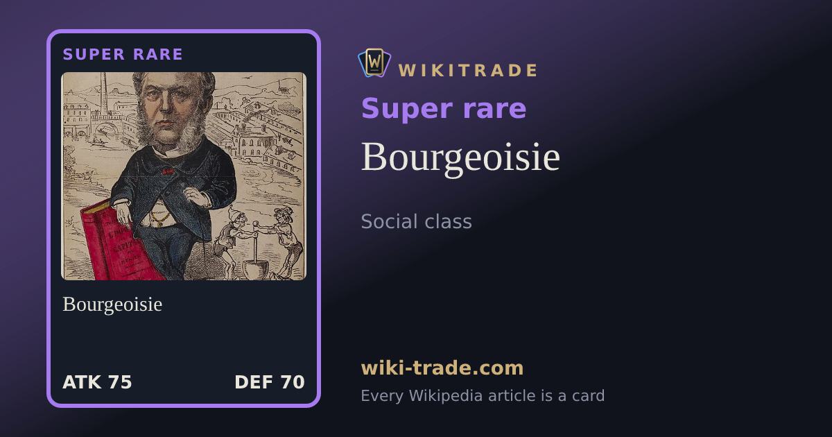 Bourgeoisie — Super rare card