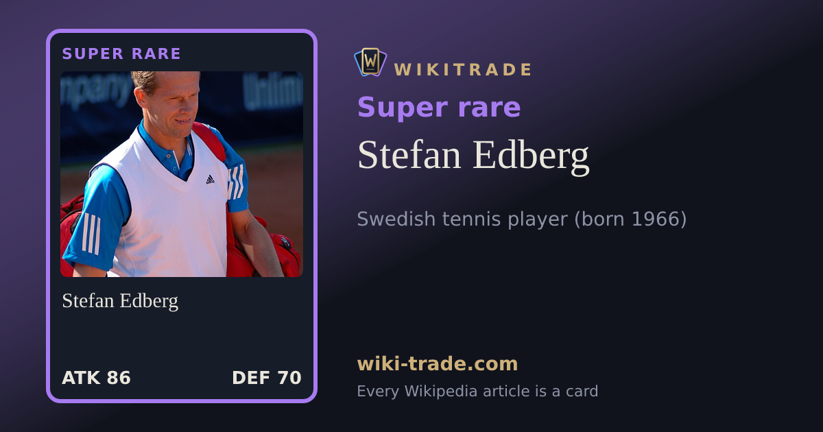 Stefan Edberg — Super rare card